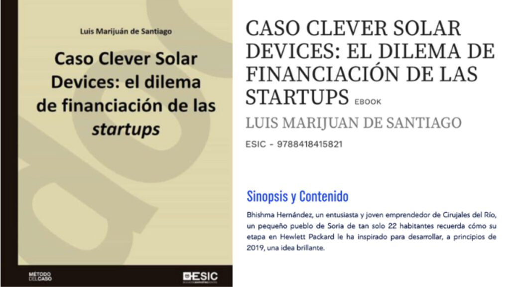 CASO CLEVER SOLAR DEVICES: El dilema de financiación de las Startups 9 eBook: "CASO CLEVER SOLAR DEVICES: El dilema de financiación de las Startups"