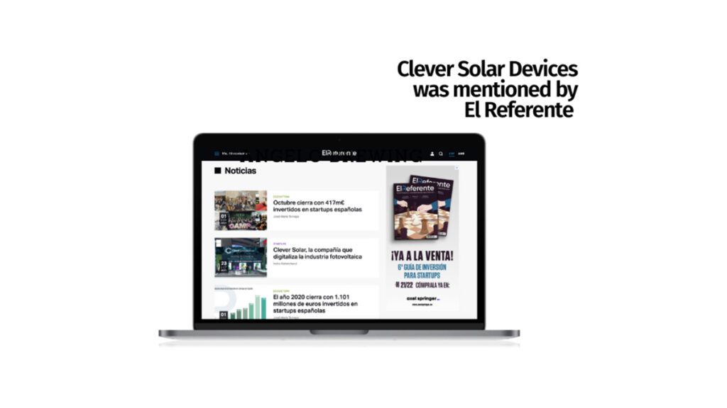 Clever Solar, la compañía que digitaliza la industria fotovoltaica 10 El Referente ha mencionado a Clever Solar