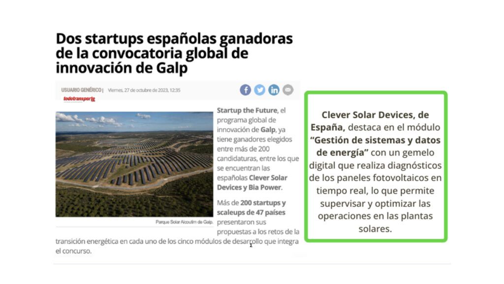 Dos startups españolas ganadoras de la convocatoria global de innovación de Galp 1 Clever Solar: una de las dos empresas españolas ganadoras de la convocatoria global de innovación de Galp